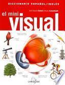 libro El Mini Visual, Diccionario Espanol Ingles/ The Mini Visual Spanish English Dictionary